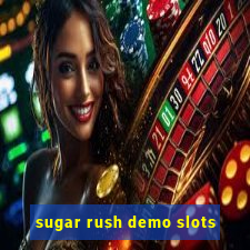 sugar rush demo slots